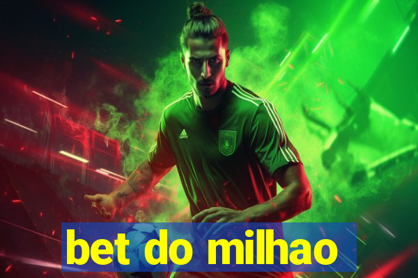 bet do milhao